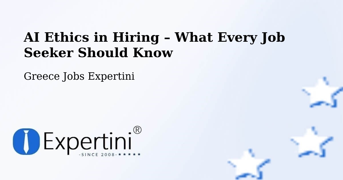AI Ethics in Recruitment & Hiring – Moláoi - Moláoi, Greece Jobs Expertini