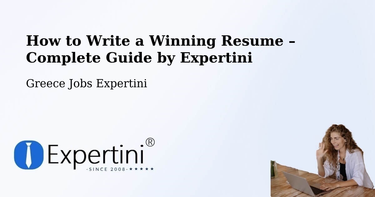 Resume Writing Guide for Job Seekers – Moláoi - Moláoi, Greece Jobs Expertini